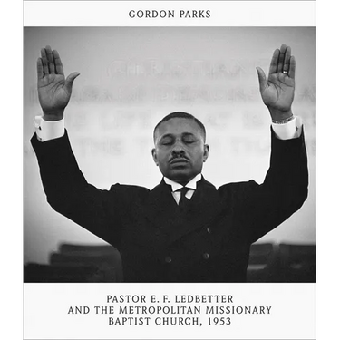 Gordon Parks: Pastor E.F. Ledbetter and the Metropolitan Missionary Baptist Church, 1953