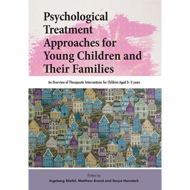 Psychological Treatment Approaches for Young Children and Their Families