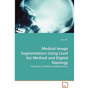 Medical Image Segmentation Using Level Set Method and Digital Topology - Concepts and New Developments