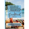 My Mediterranean Seafood Cookbook: 50 Delicious Vegetables & Seafood Mediterranean Recipes