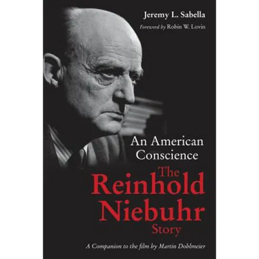 An American Conscience: The Reinhold Niebuhr Story