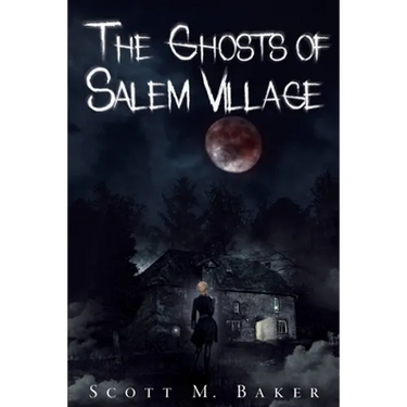 The Ghosts of Salem Village