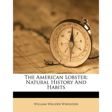 The American Lobster: Natural History and Habits