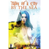 Tales of a City by the Sea