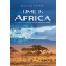 Time in Africa: Flying and Fun from 1963 to 1983