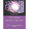 Usui Reiki Ryoho Tibetan: Level 4: Energy healing for Master Teacher