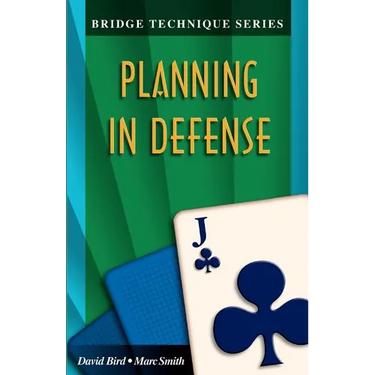 Bridge Technique 11: Planning in Defense