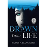 Drawn from Life: a novel of psychological suspense