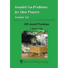 Graded Go Problems for Dan Players, Volume Six: 300 Joseki Problems, 3-dan to 7-dan