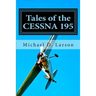 Tales of the Cessna 195