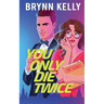 You Only Die Twice