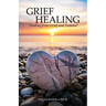 Grief Healing "Healing from Grief and Trauma"
