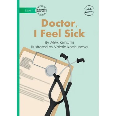 Doctor, I Feel Sick