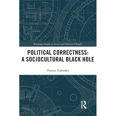 Political Correctness: A Sociocultural Black Hole