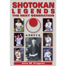 Shotokan Legends: The Next Generation