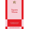 Square Waves: An 831 Stories Romance