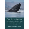 Our Daily Breach: Exploring Your Personal Myth Through Herman Melville's Moby-Dick