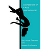 Confessions of a Pole Dancing Priest