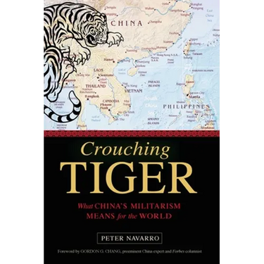 Crouching Tiger: What China's Militarism Means for the World