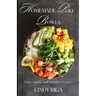 Homemade Poke Bowls: Easy, Quick and Savoury Recipes!