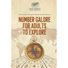 Number Galore for Adults to Explore 240 Sudoku Puzzle Books Hard Edition