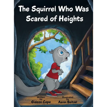 The Squirrel Who Was Scared of Heights
