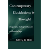Contemporary Elucidations in Thought: Hegel and Schopenhauer's millennial age