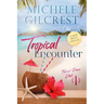 Tropical Encounter LARGE PRINT (Tropical Breeze Book 1)
