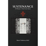 Sustenance: 50 Poems + One Love Story