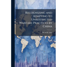 Recognizing and Adapting to Unrestricted Warfare Practices by China