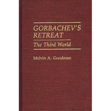 Gorbachev's Retreat: The Third World