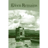 The Green Remains