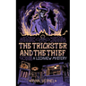 The Trickster and the Thief: A Lochview Mystery