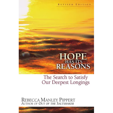 Hope Has Its Reasons: The Search to Satisfy Our Deepest Longings
