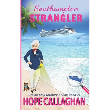 Southampton Strangler: A Cruise Ship Mystery Book