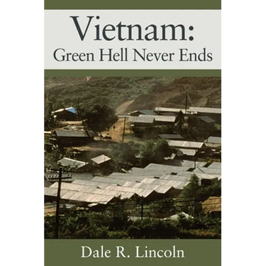 Vietnam: Green Hell Never Ends