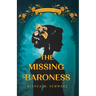 The Missing Baroness