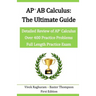 AP AB Calculus - The Ultimate Guide: Over 400 Practice Problems