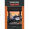 Good Rat Bad Rat