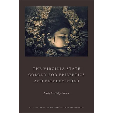 The Virginia State Colony for Epileptics and Feebleminded: Poems