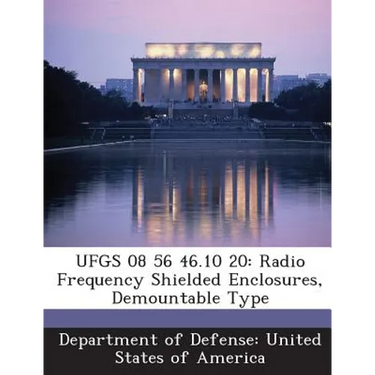 Ufgs 08 56 46.10 20: Radio Frequency Shielded Enclosures, Demountable Type