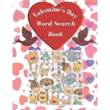Valentine's Day Word Search Book: For kids ages 8-15 / Large Print and easy to read / beautiful designed / "8,5" x 11 / 41 pages