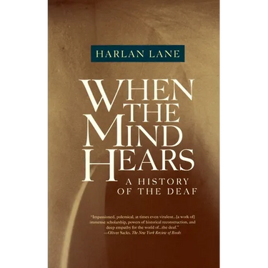 When the Mind Hears: A History of the Deaf
