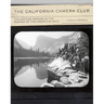 The California Camera Club: Collective Visions in the Making of the American West Volume 40