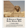 A History of Egypt Under Roman Rule
