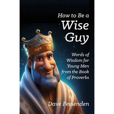 How to Be a Wise Guy