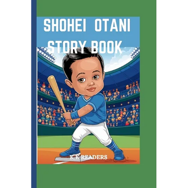 Shohei Otani Story Book: The Boy Who Loved to Pitch and Hit - How He Became Baseball's Two-Way