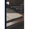 In Hospital by William