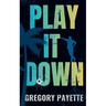 Play It Down