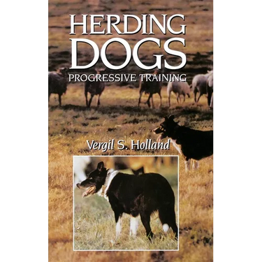 Herding Dogs: Progressive Training